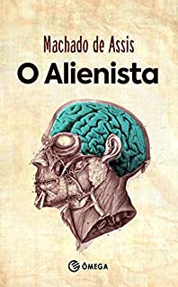 Livro O Alienista (Clássicos Brasileiros Livro 1)