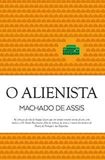 O Alienista (Clássicos Guerra e Paz Livro 1)