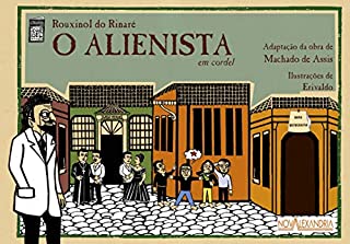 Livro O Alienista em cordel (Clássicos em cordel Livro 4)