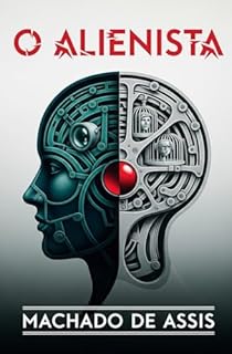 Livro O Alienista - Edição Especial