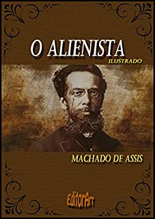 Livro O Alienista: Ilustrado