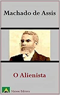 Livro O Alienista (Ilustrado) (Literatura Língua Portuguesa)
