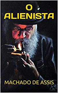 Livro O ALIENISTA: Versão Original (Literaturando)
