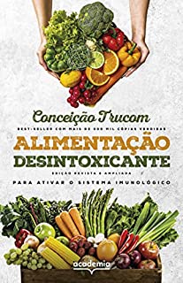Livro Alimentação desintoxicante: Para uma vida longa, saudável e plena