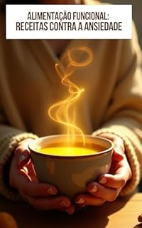 Livro Alimentação Funcional: Receitas Contra a Ansiedade