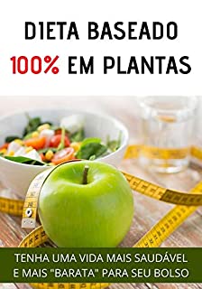 Livro Alimentação do Futuro: Alimentos Baseado em Plantas