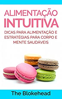 Livro Alimentação Intuitiva: dicas para alimentação e estratégias para corpo e mente saudáveis