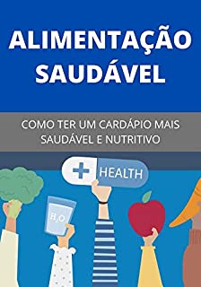 Livro Como Ter Uma Alimentação Mais Saudável