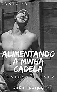 Livro Alimentando a Minha Cadela: Contos de Homem #5