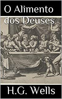 O Alimento dos Deuses