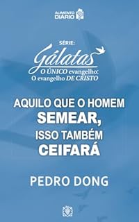 Livro Alimento Diário - Aquilo que o homem semear, isso também ceifará