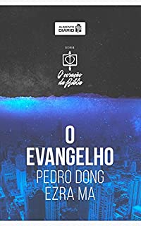 Livro Alimento diário: O evangelho (O coração da Bíblia Livro 1)
