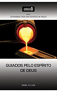 Livro Alimento Diário - Guiados pelo Espírito de Deus (Extraindo Vida dos Escritos de Paulo Livro 3)