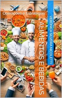 Livro Alimentos e Bebidas: Operações e Estratégias ("Hospitality Excellence Series" - "Excelência em Hotelaria")