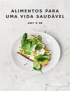 Livro Alimentos para uma vida saudável