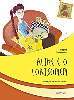 Livro Aline e o lobisomem (Seres fantásticos Livro 1)