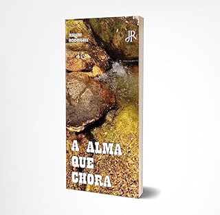 Livro A ALMA QUE CHORA