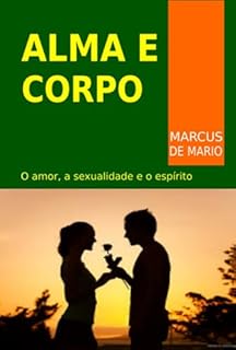 Livro Alma E Corpo