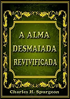 Livro A Alma Desmaiada Revivificada