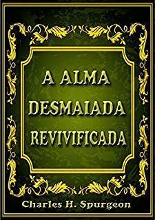 Livro A Alma Desmaiada Revivificada