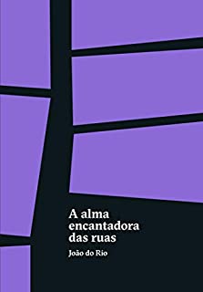 Livro A alma encantadora das ruas