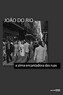 Livro A alma encantadora das ruas (Com Notas)(Biografia)(Ilustrado)