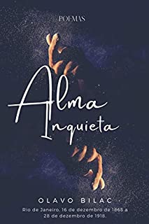 Livro Alma Inquieta de Olavo Bilac: Poemas