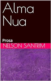 Livro Alma Nua: Prosa