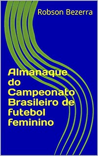 Livro Almanaque do Campeonato Brasileiro de futebol feminino