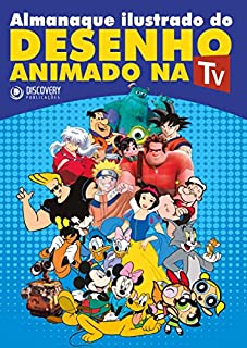 Almanaque Ilustrado do Desenho Animado na TV (Discovery Publicações)