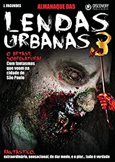 Almanaque das Lendas Urbanas Vol. 03 - Nossos medos bem no fundo (Discovery Publicações)