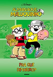 Livro Almanaque Maluquinho - Pra que dinheiro?