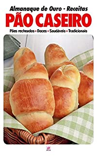 Livro Almanaque de Ouro Receitas: Pão Caseiro