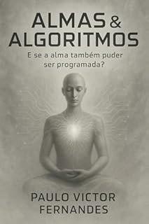 Livro Almas e Algoritmos