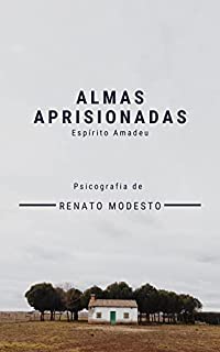 Livro Almas Aprisionadas: Amor e Intriga no Brasil Imperial