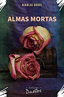Almas Mortas (Coleção Duetos)