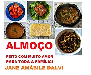 ALMOÇO FEITO COM MUITO AMOR PARA TODA A FAMÍLIA!