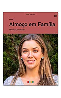 Livro Almoço de Família: Tá na Mesa (e-book #22)