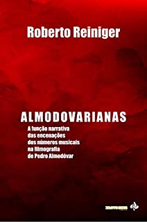 Almodovarianas: A função narrativa das encenações dos números musicais na filmografia de Pedro Almodóvar