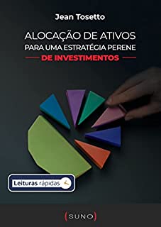 Livro Alocação de ativos para uma estratégia perene de investimentos [Leituras Rápidas]