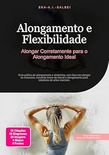 Livro Alongamento e Flexibilidade: Alongar Corretamente para o Alongamento Ideal