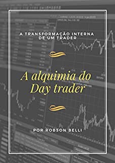 Livro A alquimia do Day-trader: A transformação interna de trader