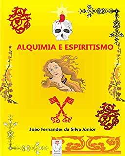 Livro ALQUIMIA E ESPIRITISMO