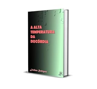 Livro A ALTA TEMPERATURA DA DISCÓRDIA