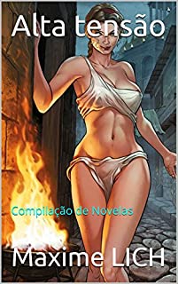 Livro Alta tensão: Compilação de Novelas