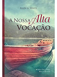 Livro A Nossa Alta Vocação