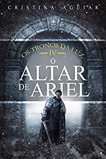 Livro O Altar de Ariel (Os Tronos da Luz Livro 4)