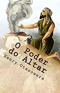 Livro O Poder do Altar (O mist?rio do altar Livro 4)