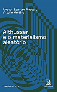 Livro Althusser e o materialismo aleatório (Diálogos Livro 1)