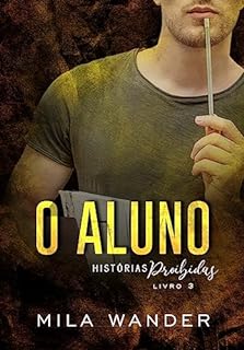 Livro O ALUNO: Histórias Proibidas
